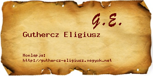 Guthercz Eligiusz névjegykártya